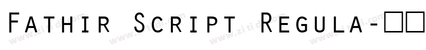 Fathir Script Regula字体转换